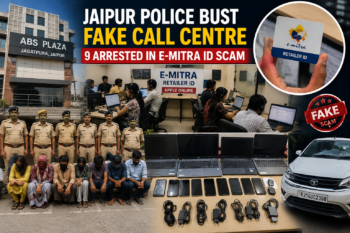 Jaipur Police raid fake call centre involved in E-Mitra retailer ID cyber fraud